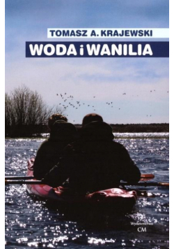 Woda i wanilia. Opowieść o Sekcji Turystyki...