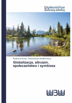 Globalizacja, altruizm, społeczeństwo i symbioza