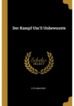 Der Kampf Um'S Unbewusste