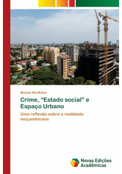 Crime, "Estado social" e Espaço Urbano