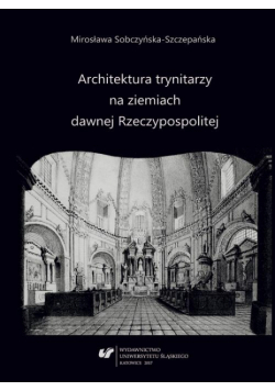 Architektura trynitarzy na ziemiach dawnej Rzeczypospolitej