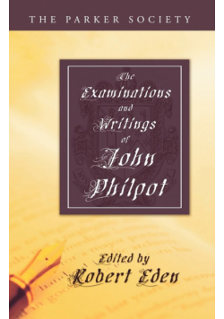 Examinations and Writings of John Philpot