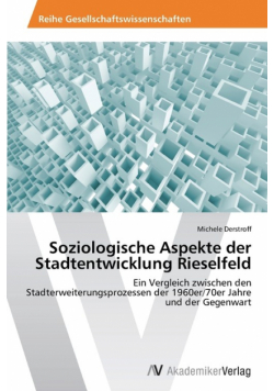 Soziologische Aspekte der Stadtentwicklung Rieselfeld