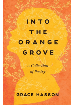 Into the Orange Grove