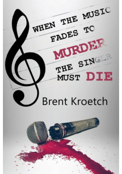 When the Music Fades to Murder then the Singer must Die