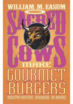 Sacred Cows Make Gourmet Burgers