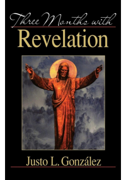 Three Months with Revelation