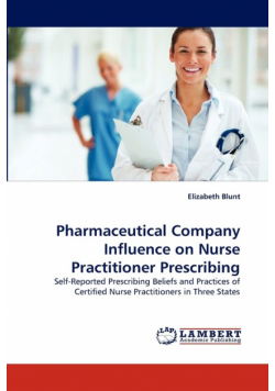 Pharmaceutical Company Influence on Nurse Practitioner Prescribing