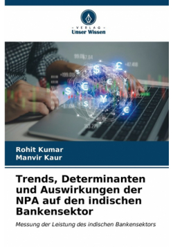 Trends, Determinanten und Auswirkungen der NPA auf den indischen Bankensektor
