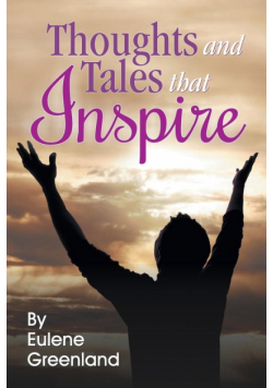 Thoughts and Tales That Inspire
