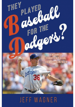 They Played Baseball for the Dodgers?