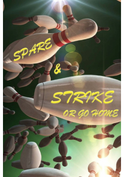 Spare and Strike or Go Home