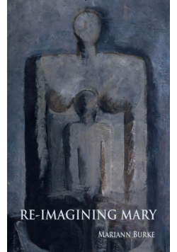 Re-Imagining Mary