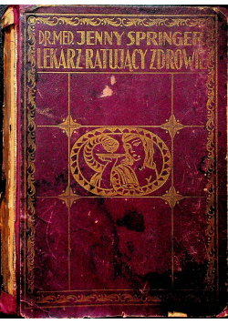 Lekarz ratujący zdrowie Tom I  1928r