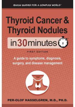 Thyroid Cancer and Thyroid Nodules In 30 Minutes