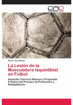 La Lesión de la Musculatura Isquiotibial en Fútbol