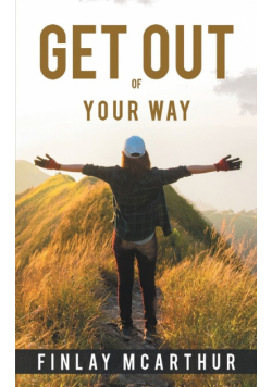 Get out of Your Way