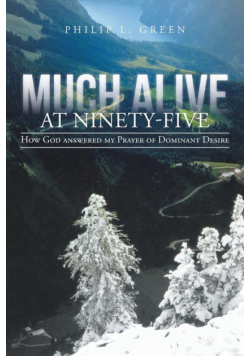 Much Alive at Ninety-Five
