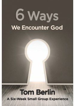 6 Ways We Encounter God