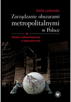 Zarządzanie obszarami metropolitalnymi w Polsce