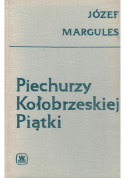Piechurzy kołobrzeskiej piątki