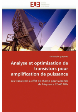 Analyse et optimisation de transistors pour amplification de puissance