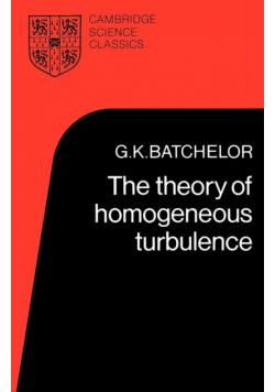 The Theory of Homogeneous Turbulence