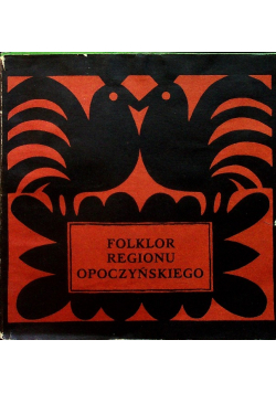 Folklor regionu opoczyńskiego