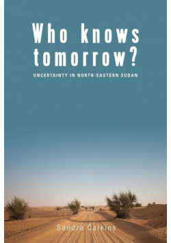 Who Knows Tomorrow?