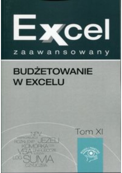 Excel zaawansowany Budżetowanie w excelu Tom XI