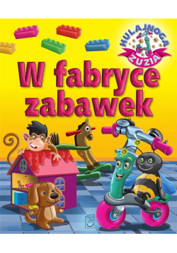 Hulajnoga Zuzia. W fabryce zabawek