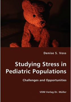 Studying Stress in Pediatric Populations - Challenges and Opportunities
