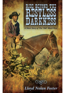 Ride Beyond the Restless Darkness