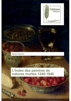 L'Index des peintres de natures mortes 1240-1840