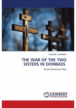 The War Of The Two Sisters In Donbass
