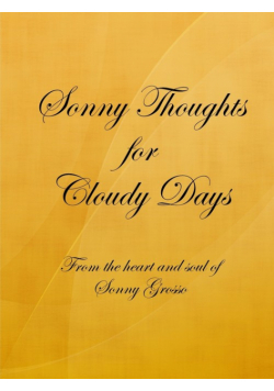 Sonny Thoughts for Cloudy Days