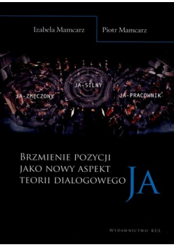Brzmienie pozycji jako nowy aspekt teorii dialogowego ja