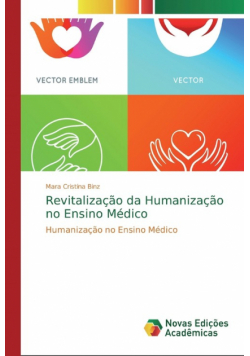 Revitalização da Humanização no Ensino Médico