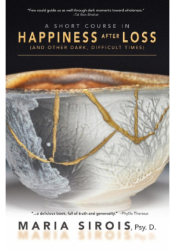 A Short Course in Happiness After Loss