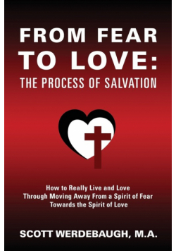 From Fear to Love