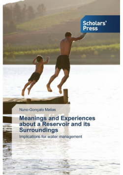Meanings and Experiences about a Reservoir and its Surroundings
