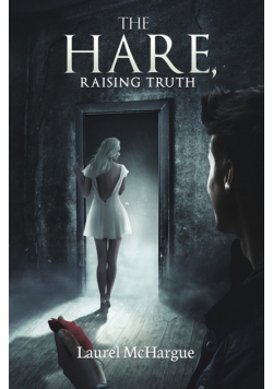 The Hare, Raising Truth