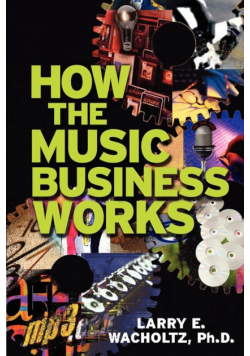 How the Music Business Works