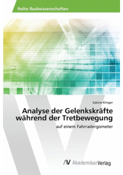 Analyse der Gelenkskräfte während der Tretbewegung