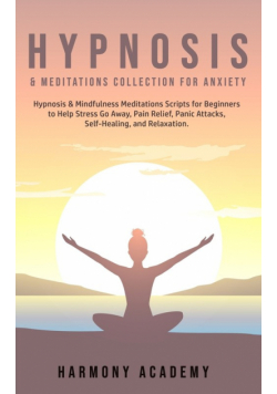 Hypnosis & Meditations Collection for Anxiety