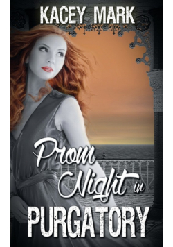 Prom Night in Purgatory