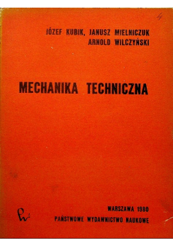 Kubik Józef - Mechanika techniczna