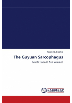The Guyuan Sarcophagus