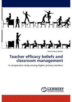 Teacher Efficacy Beliefs and Classroom Management