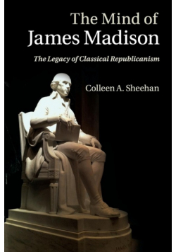 The Mind of James Madison